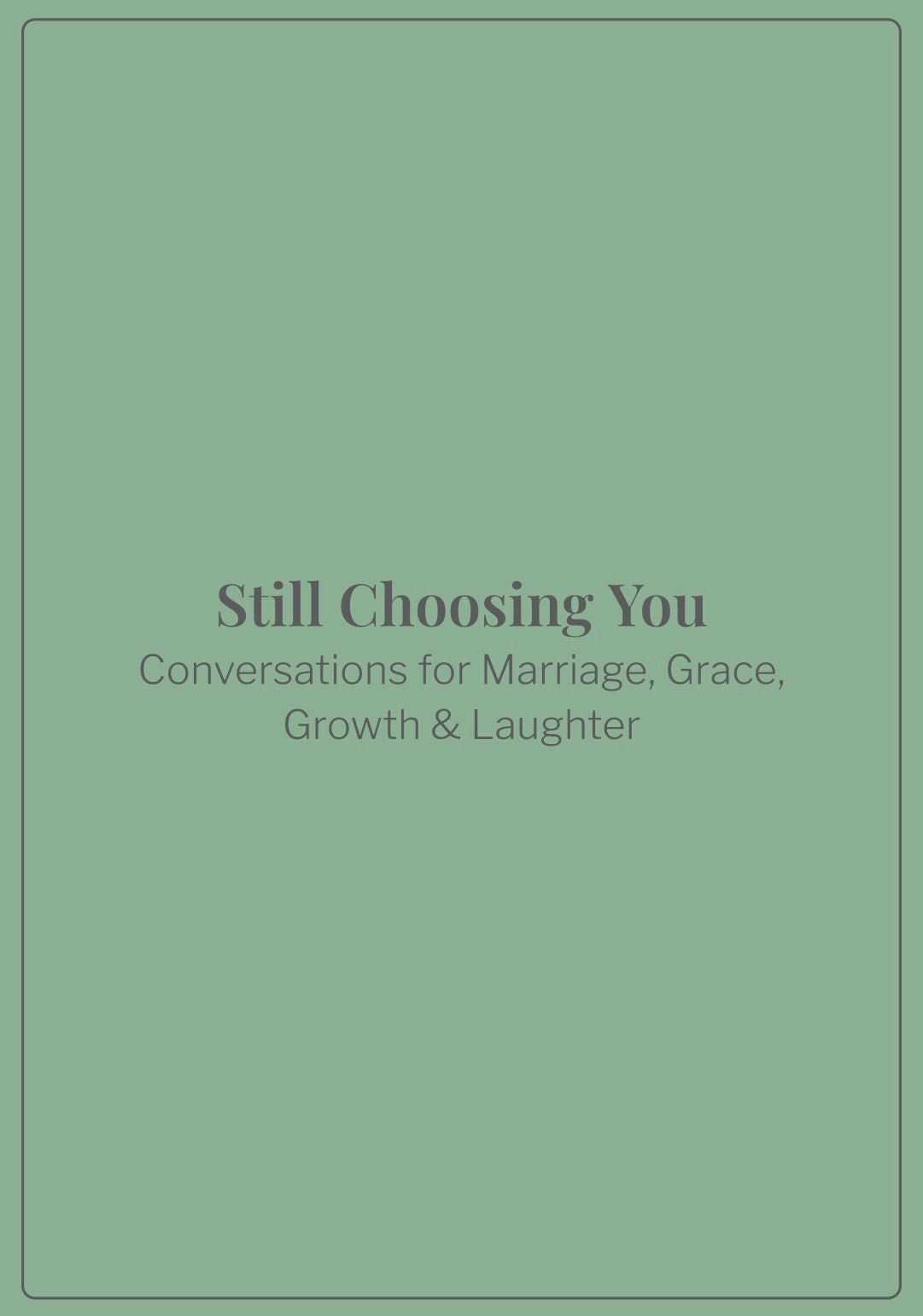 Conversations for Marriage, Grace, Growth & Laughter *Printable PDF!*